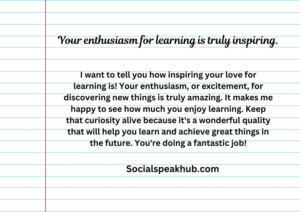 Your enthusiasm for learning is truly inspiring.