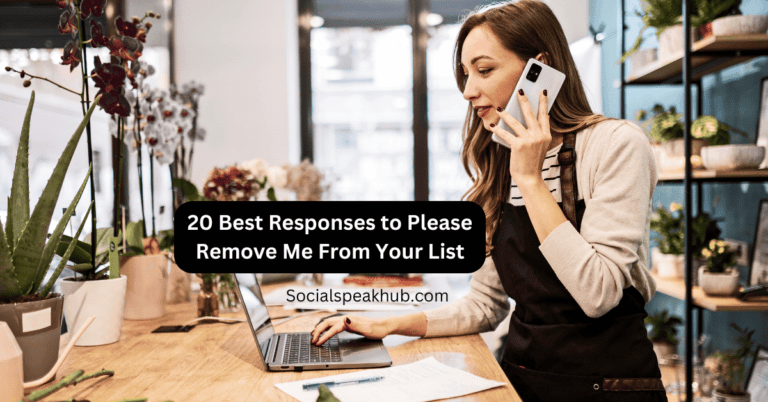 20 Best Responses to Please Remove Me From Your List